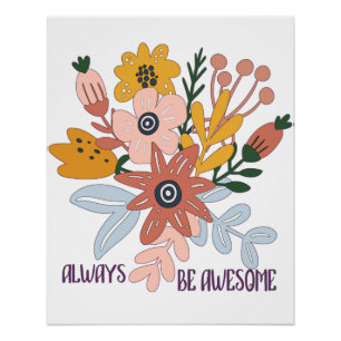 Sei immer großartig - Groovy Vintage Blumen Poster