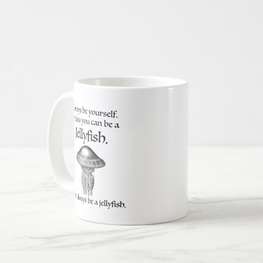 Sei immer Quallen Kaffeetasse (Vorderseite Links)