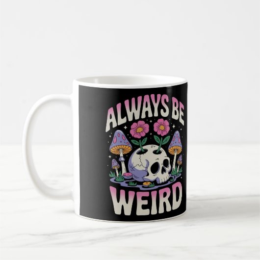 "Sei immer seltsam" Kaffeetasse (Links)
