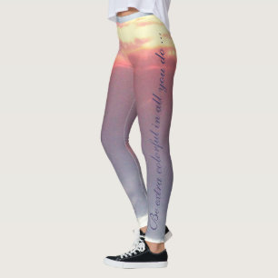 Sei in allem, was du tust, besonders farbenfroh leggings