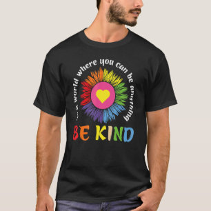Sei in einer Welt, in der du alles sein kannst, fr T-Shirt