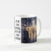 Sei in, nicht von  kaffeetasse (VorderseiteRechts)