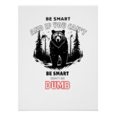 Sei intelligent - BärenCamping Poster (Vorderseite)