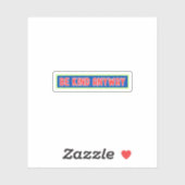 Sei irgendwie nett aufkleber (Blatt)