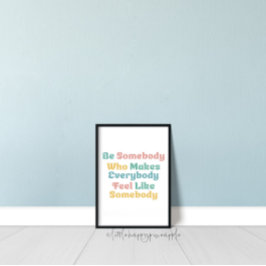 Sei jemand, der jeden dazu bringt, sich wie jemand poster