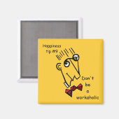 Sei kein Arbeitshai Magnet (Vorderseite/Rückseite)