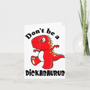 Sei kein Asaurus  Karte