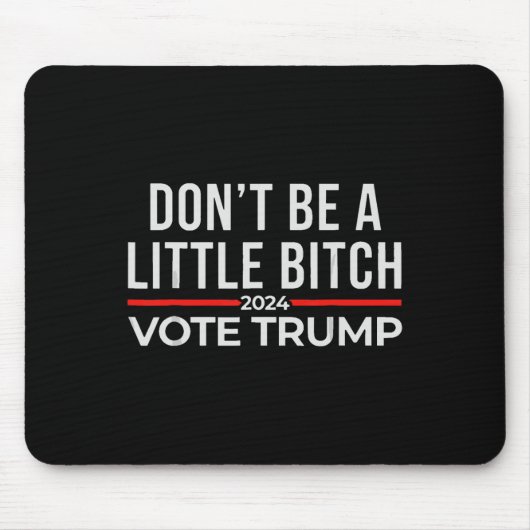 Sei kein bisschen 2024 mit Trump 1 Mousepad (Vorne)