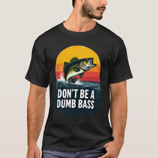 Sei kein blöder Bass T-Shirt (Vorderseite)
