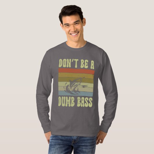 Sei kein blöder Bass T-Shirt (Vorne ganz)