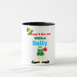 Sei kein Bully-Kaffee-Cup im Büro Tasse
