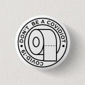 Sei kein Covidiot Button (Vorderseite)