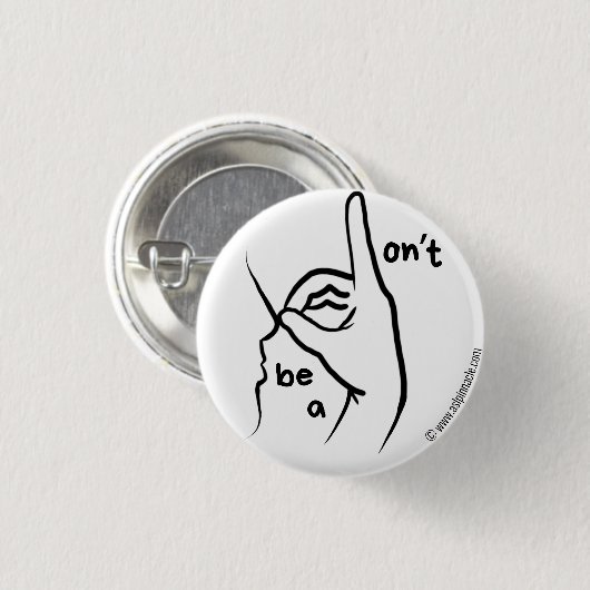 "Sei kein D**k" in ASL | Button (Vorne & Hinten)