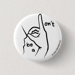 "Sei kein D**k" in ASL | Button