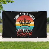 Sei kein Drag Banner (Außenbereich)