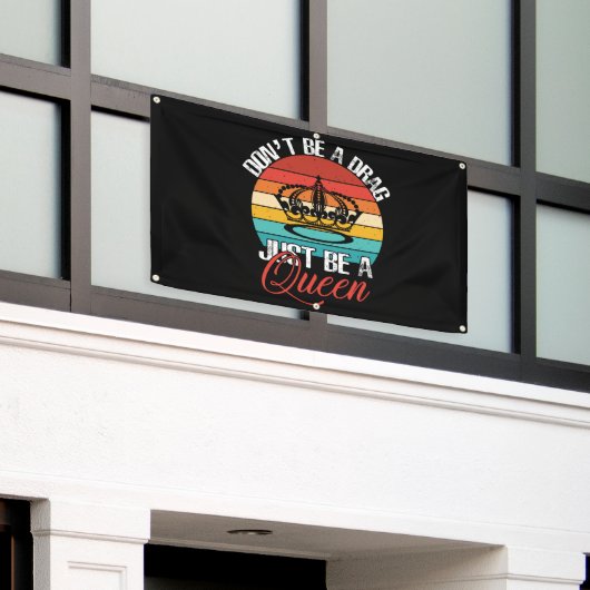 Sei kein Drag Banner (Äußeres Gebäude)