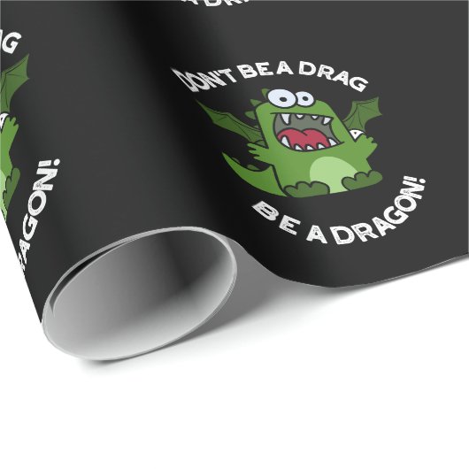 Sei kein Drag Be Dragon Reptile Pun Dark BG Geschenkpapier (Rolleneckpunkt)
