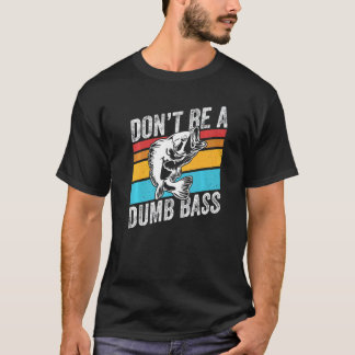 Sei kein dummer Bass-Angler Vintage Re T-Shirt