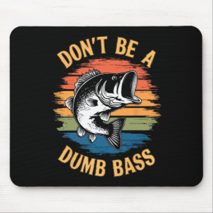 Sei kein dummes B-Shirt Lustiger Angel-Vater Männe Mousepad