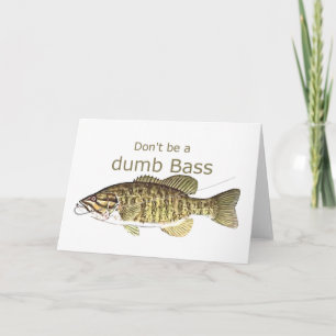 Sei kein dummes Bass Funny Fishing Zitat Karte