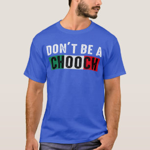 Sei kein Dummkopf Lustiger Spruch Humor italienisc T-Shirt