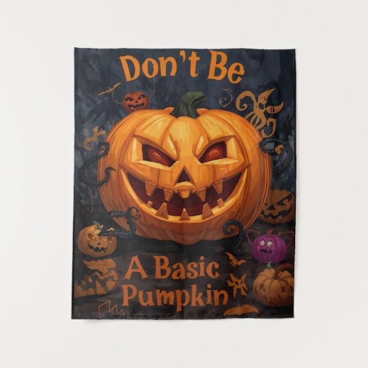 Sei kein einfacher Kürbis, Halloween Funny Wandteppich (Vorderseite)