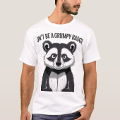 Sei kein gruseliger Badger: Niedliche Badger-Grafi T-Shirt (Vorderseite)