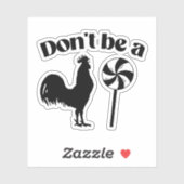 Sei kein Hahnenlollipop! Aufkleber (Blatt)