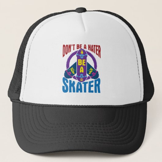 Sei kein Hater, sei ein Skater Cooler Skateboard Truckerkappe (Vorderseite)