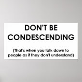 Sei kein herablassendes lustiges Poster (Vorne)