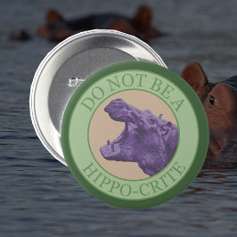 Sei kein Hippokrite - Lila Punny-Hippo Button