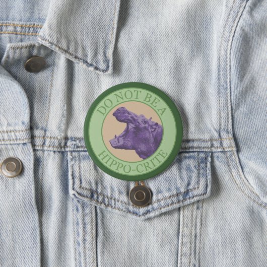 Sei kein Hippokrite - Lila Punny-Hippo Button (Beispiel)