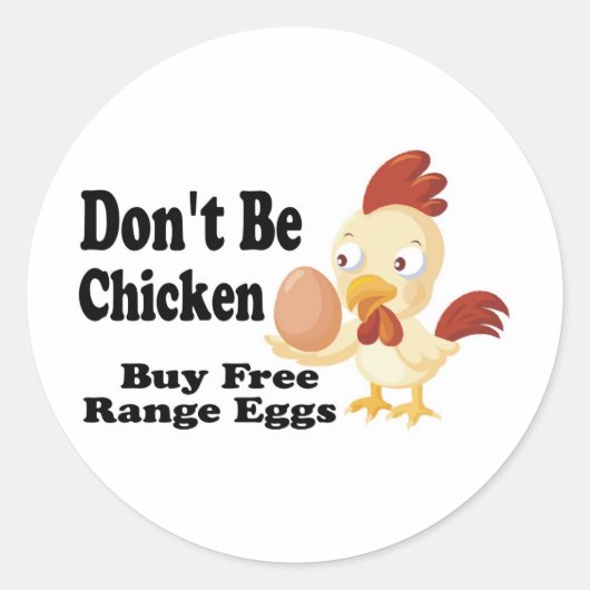 Sei kein Huhn Runder Aufkleber (Vorderseite)