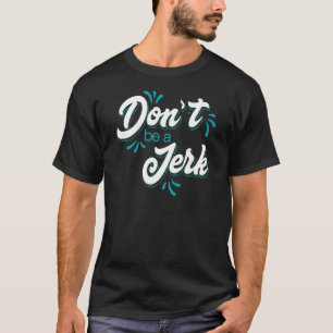 Sei kein Jakob T-Shirt