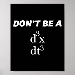 Sei kein Jerk Funny Mathe-Stipendiat-Nerd Poster