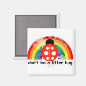 Sei kein Käfer Magnet (Vorderseite/Rückseite)