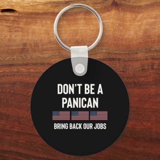 Sei kein Panikamerikaner Trump-Republikaner Tari Schlüsselanhänger (Vorderseite)