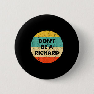 Sei kein Richard Button