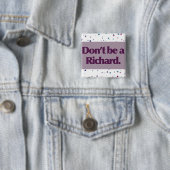Sei kein Richard Button (Beispiel)
