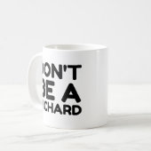 SEI KEIN RICHARD KAFFEETASSE (Vorderseite Links)