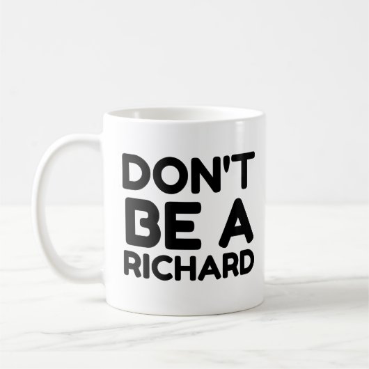 SEI KEIN RICHARD KAFFEETASSE (Links)