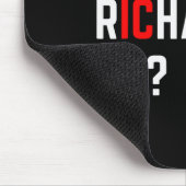 Sei kein Richard Lustiger Witz Meme Mousepad (Ecke)