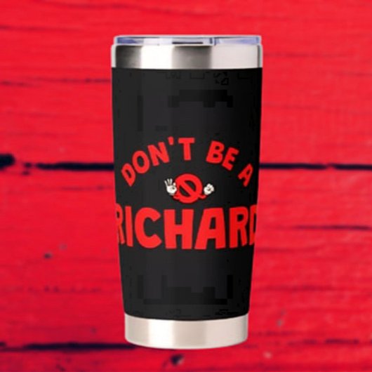 Sei kein Richard Thermal Tumbler - Kühne Sarcasm Thermobecher