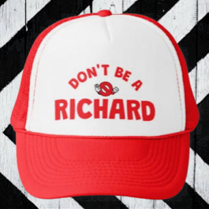 Sei kein Richard Trucker Hut - Sarcastic & Bold Truckerkappe
