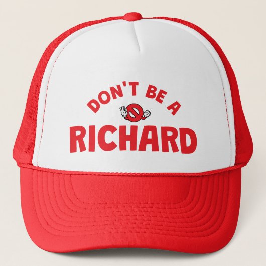 Sei kein Richard Trucker Hut - Sarcastic & Bold Truckerkappe (Vorderseite)