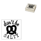 Sei kein salziger Funny Pretzel Pun Gummistempel (Stempel)