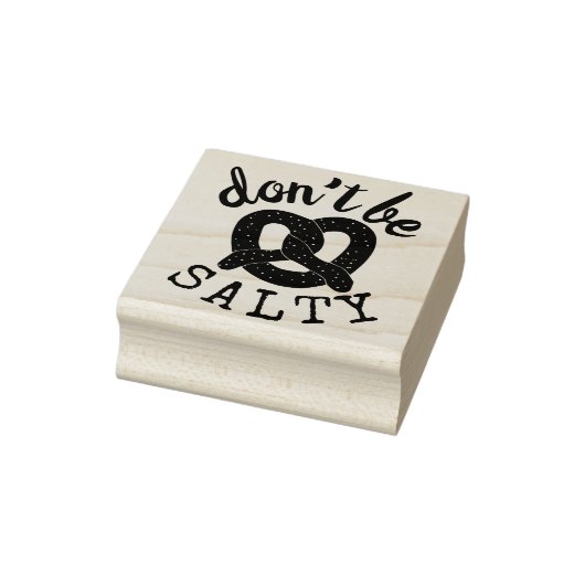 Sei kein salziger Funny Pretzel Pun Gummistempel (Stempel)