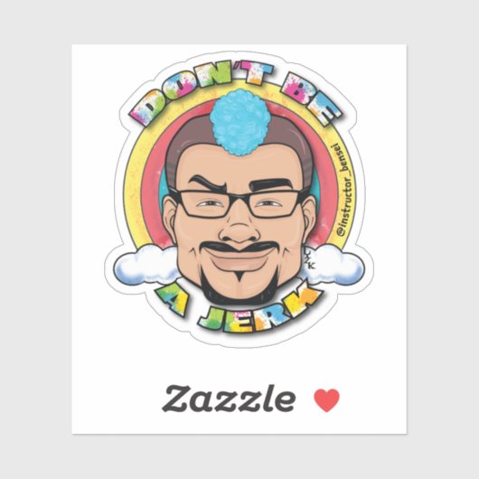 Sei kein Scherz Aufkleber (Blatt)