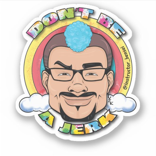 Sei kein Scherz Aufkleber (Vorderseite)