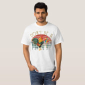 Sei kein Sucker T-Shirt (Vorne ganz)